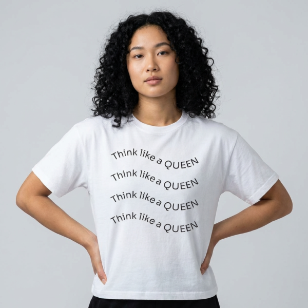 think like a queen boxy tee — women’s empowerment cropped t‑shirt
